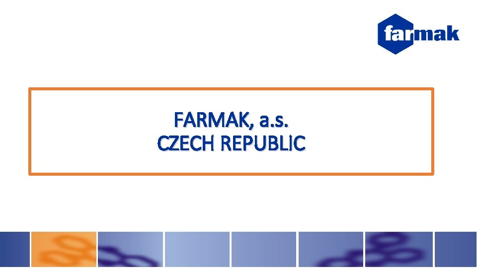 FARMAK, a. s. CZECH REPUBLIC 