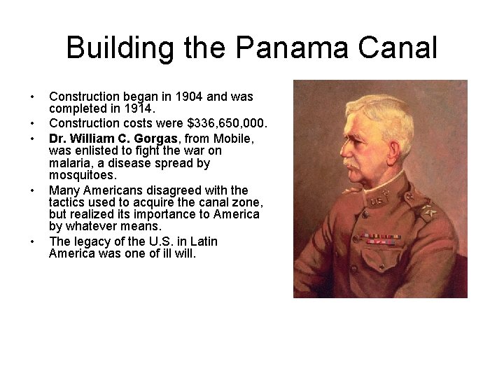 Building the Panama Canal • • • Construction began in 1904 and was completed
