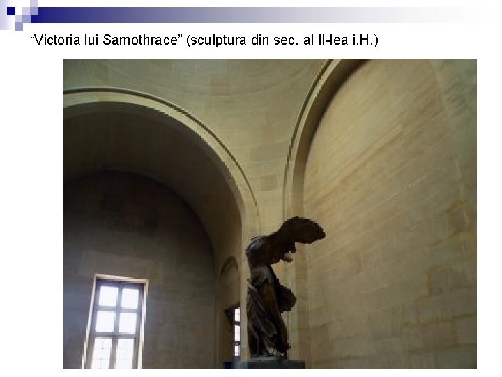 “Victoria lui Samothrace” (sculptura din sec. al II-lea i. H. ) 