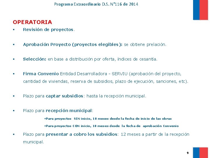 Programa Extraordinario D. S. N° 116 de 2014 OPERATORIA § Revisión de proyectos. §