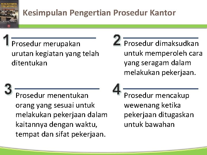 Kesimpulan Pengertian Prosedur Kantor 1 Prosedur merupakan 2 Prosedur dimaksudkan 3 Prosedur menentukan 4