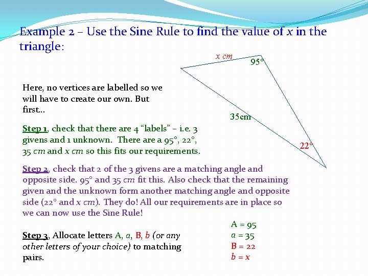 Example 2 – Use the Sine Rule to find the value of x in