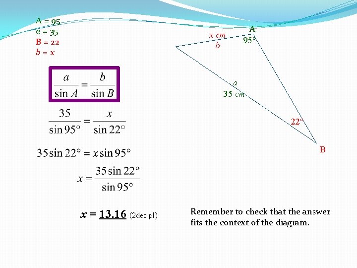 A = 95 a = 35 B = 22 b=x x cm b A