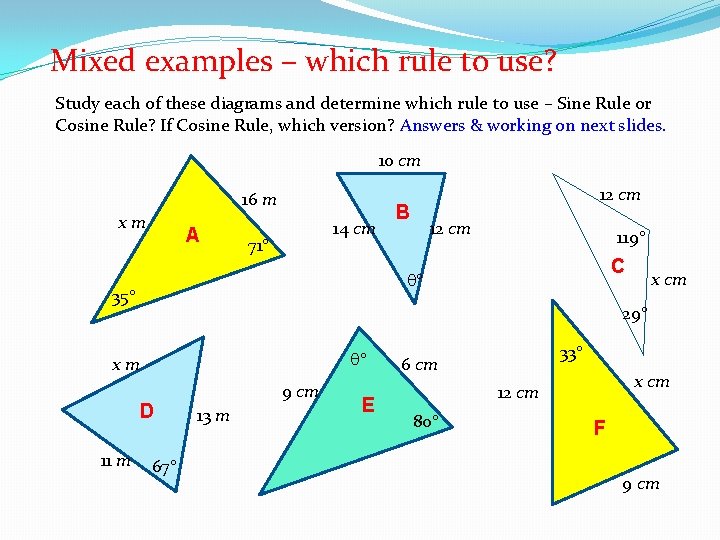 Mixed examples – which rule to use? Study each of these diagrams and determine