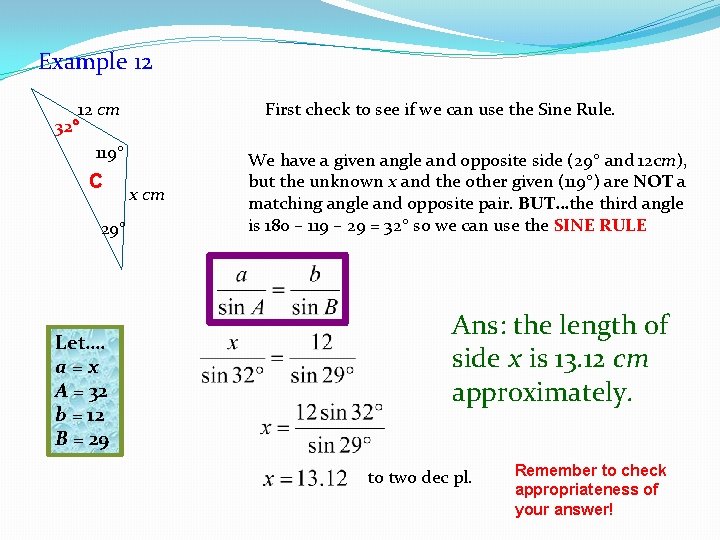 Example 12 12 cm 32 119 C 29 Let…. a=x A = 32 b