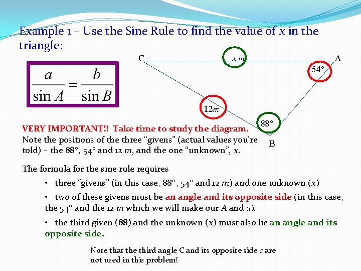 Example 1 – Use the Sine Rule to find the value of x in