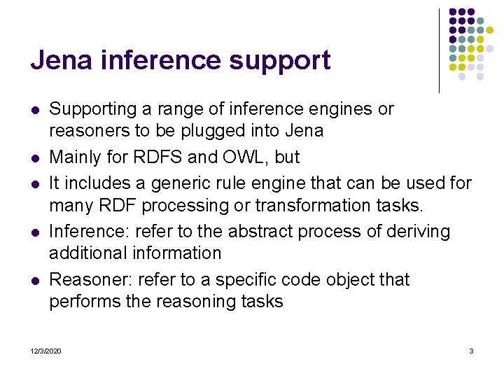 Jena inference support l l l Supporting a range of inference engines or reasoners