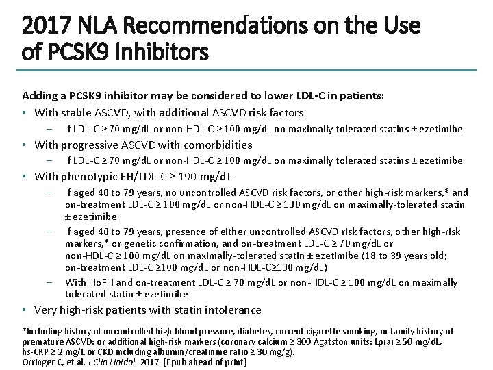 2017 NLA Recommendations on the Use of PCSK 9 Inhibitors Adding a PCSK 9