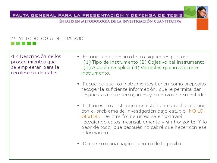 IV. METODOLOGIA DE TRABAJO 4. 4 Descripción de los procedimientos que se emplearán para