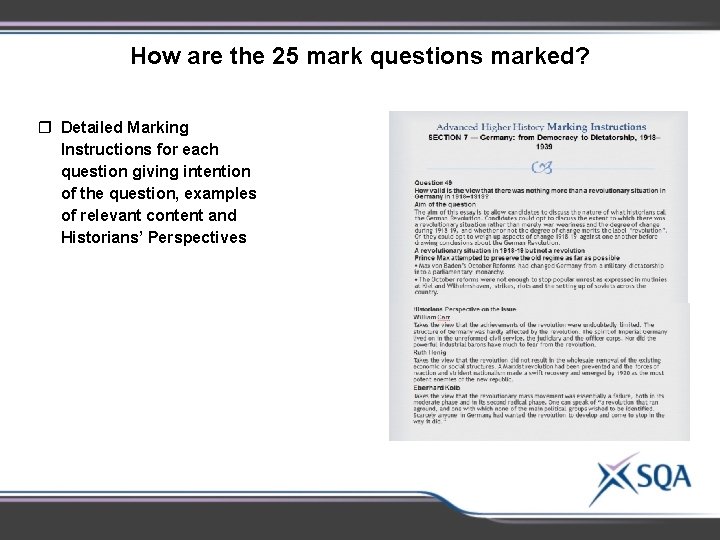 How are the 25 mark questions marked? Detailed Marking Instructions for each question giving How are the 25 mark questions marked? Detailed Marking Instructions for each question giving