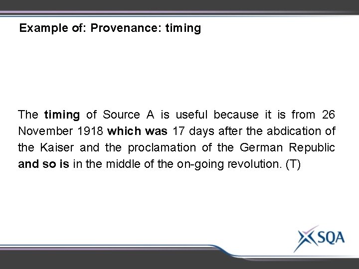 Example of: Provenance: timing The timing of Source A is useful because it is Example of: Provenance: timing The timing of Source A is useful because it is