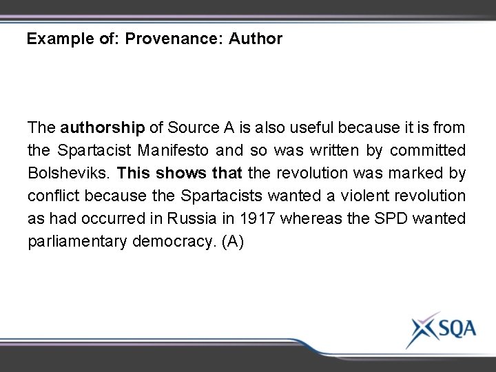 Example of: Provenance: Author The authorship of Source A is also useful because it Example of: Provenance: Author The authorship of Source A is also useful because it