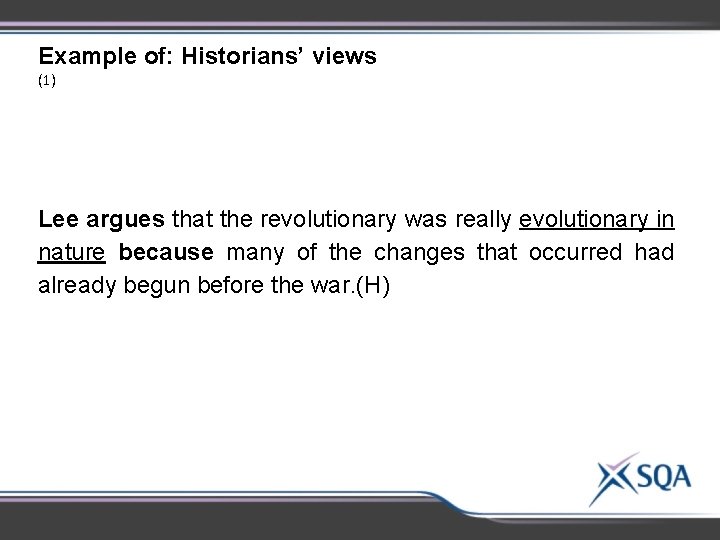 Example of: Historians’ views (1) Lee argues that the revolutionary was really evolutionary in Example of: Historians’ views (1) Lee argues that the revolutionary was really evolutionary in