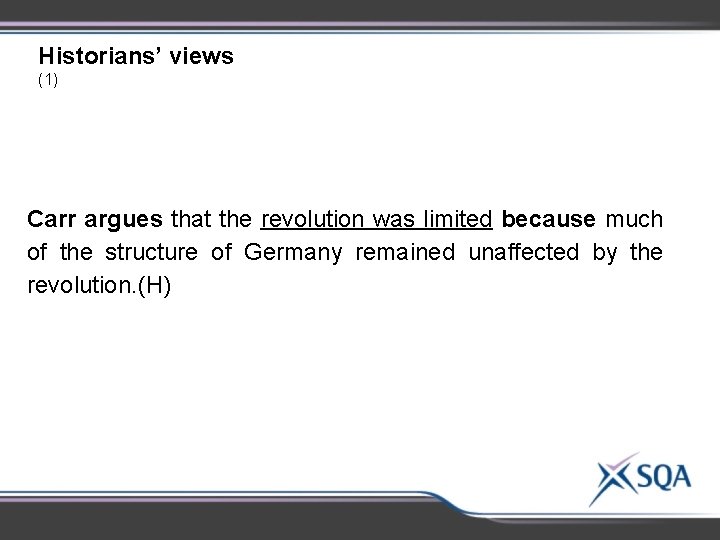 Historians’ views (1) Carr argues that the revolution was limited because much of the Historians’ views (1) Carr argues that the revolution was limited because much of the