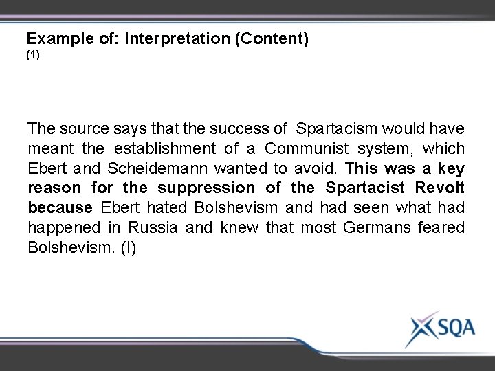 Example of: Interpretation (Content) (1) The source says that the success of Spartacism would Example of: Interpretation (Content) (1) The source says that the success of Spartacism would