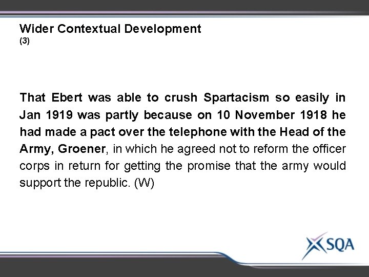 Wider Contextual Development (3) That Ebert was able to crush Spartacism so easily in Wider Contextual Development (3) That Ebert was able to crush Spartacism so easily in