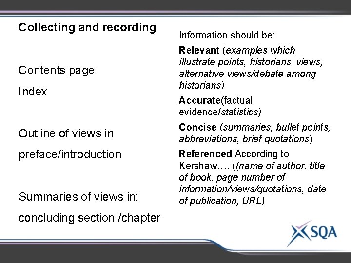Collecting and recording Contents page Index Outline of views in preface/introduction Summaries of views Collecting and recording Contents page Index Outline of views in preface/introduction Summaries of views