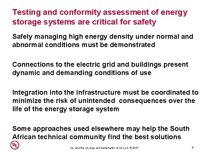 Testing and conformity assessment of energy storage systems are critical for safety Safely managing Testing and conformity assessment of energy storage systems are critical for safety Safely managing