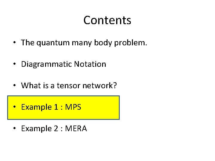 Contents • The quantum many body problem. • Diagrammatic Notation • What is a