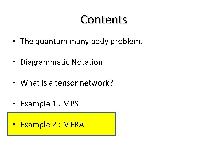 Contents • The quantum many body problem. • Diagrammatic Notation • What is a