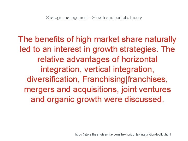 Strategic management - Growth and portfolio theory 1 The benefits of high market share