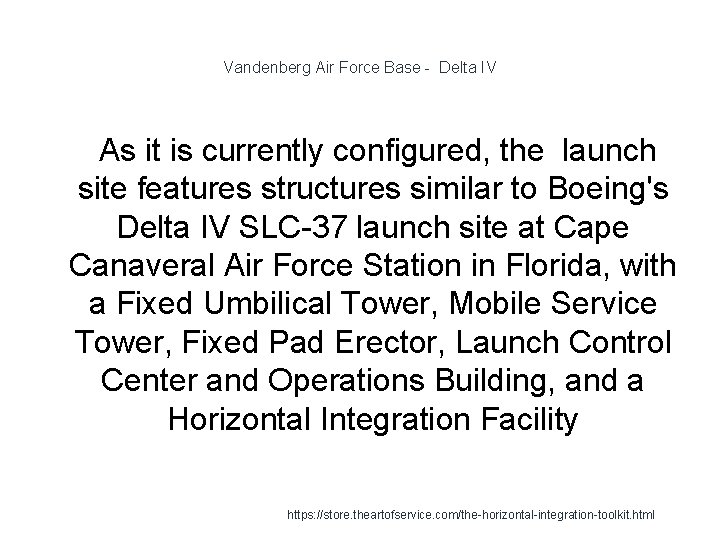 Vandenberg Air Force Base - Delta IV 1 As it is currently configured, the