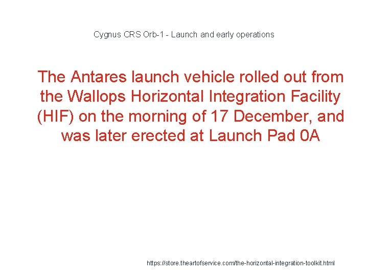 Cygnus CRS Orb-1 - Launch and early operations 1 The Antares launch vehicle rolled