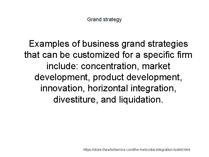 Grand strategy 1 Examples of business grand strategies that can be customized for a