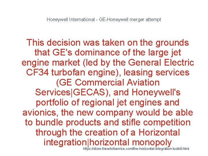 Honeywell International - GE-Honeywell merger attempt 1 This decision was taken on the grounds