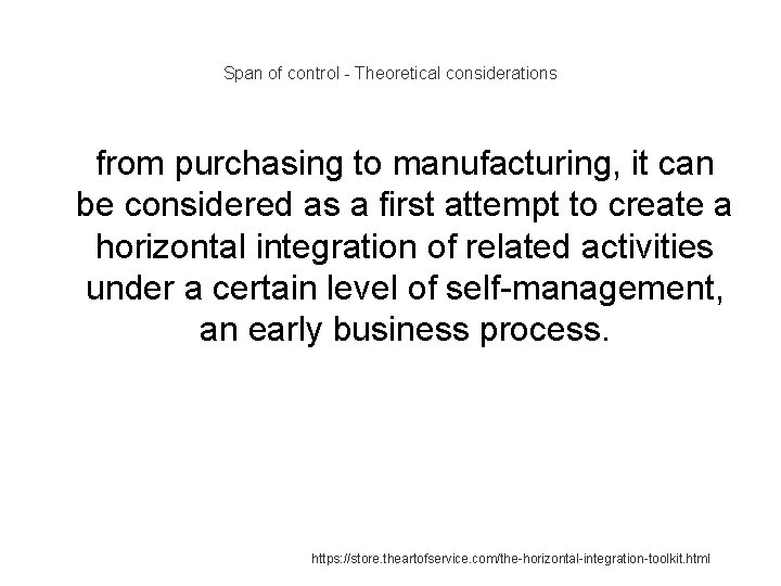 Span of control - Theoretical considerations 1 from purchasing to manufacturing, it can be