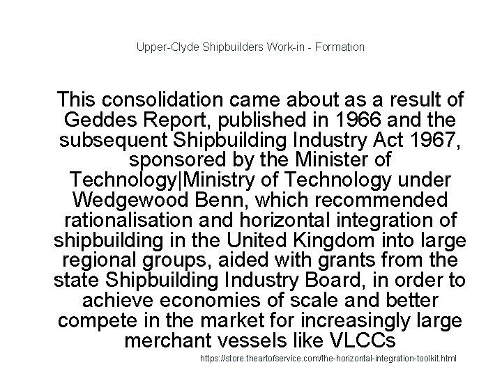 Upper-Clyde Shipbuilders Work-in - Formation 1 This consolidation came about as a result of