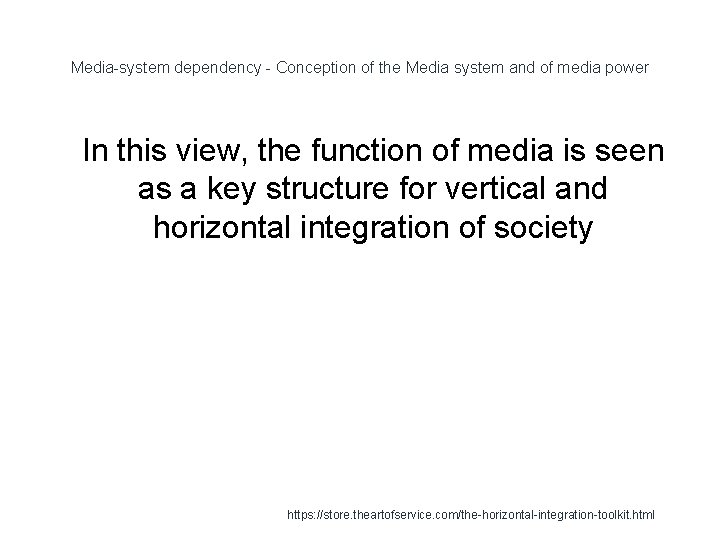 Media-system dependency - Conception of the Media system and of media power 1 In