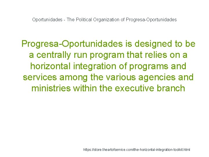 Oportunidades - The Political Organization of Progresa-Oportunidades 1 Progresa-Oportunidades is designed to be a