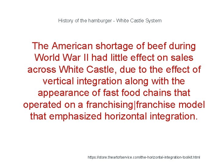History of the hamburger - White Castle System The American shortage of beef during