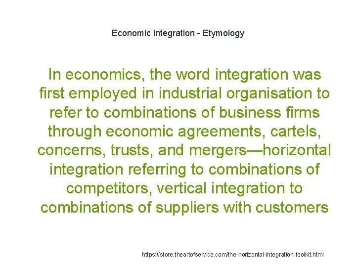 Economic integration - Etymology 1 In economics, the word integration was first employed in