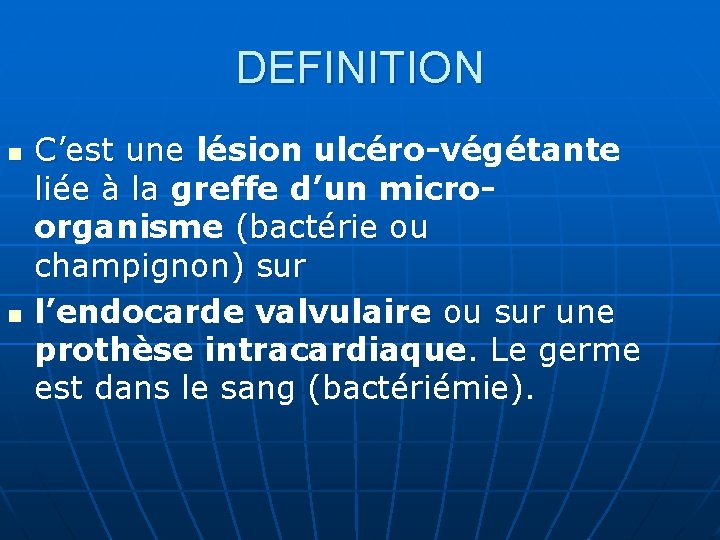 DEFINITION n n C’est une lésion ulcéro-végétante liée à la greffe d’un microorganisme (bactérie