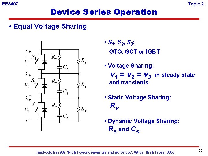 EE 8407 Device Series Operation Topic 2 • Equal Voltage Sharing • S 1,