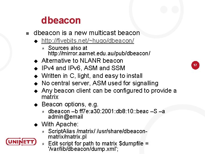 dbeacon n dbeacon is a new multicast beacon u http: //fivebits. net/~hugo/dbeacon/ « u