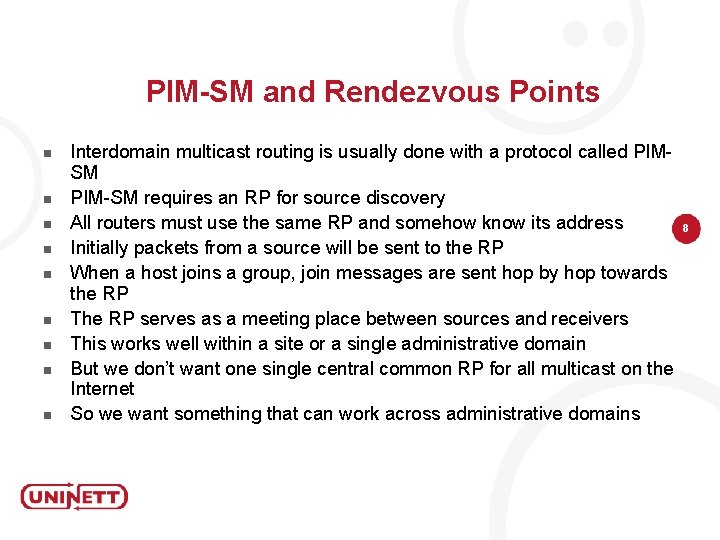 PIM-SM and Rendezvous Points n n n n n Interdomain multicast routing is usually