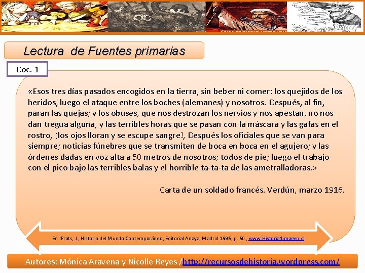 Lectura de Fuentes primarias Doc. 1 «Esos tres días pasados encogidos en la tierra,