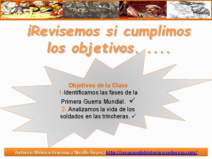 ¡Revisemos si cumplimos los objetivos. . . Objetivos de la Clase 1 -Identificamos las