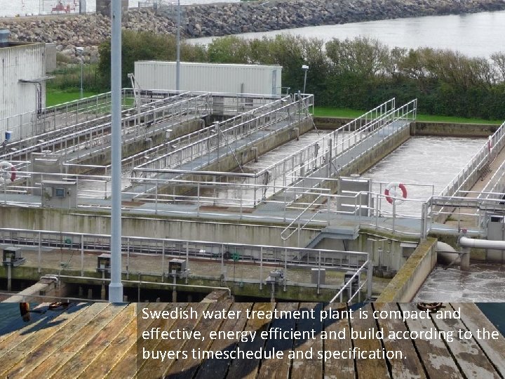 Swedish water treatment plant is compact and effective, energy efficient and build according to