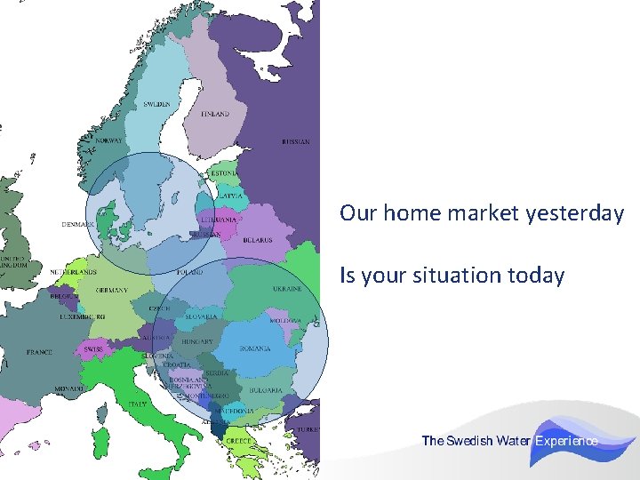 Our home market yesterday Is your situation today 