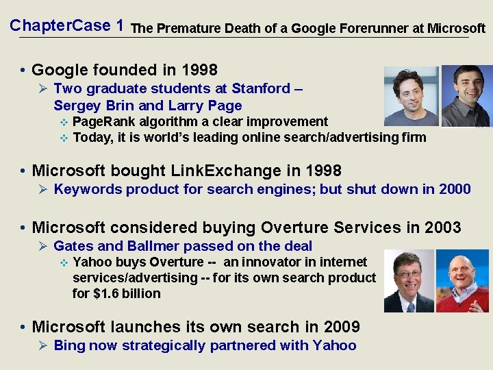 Chapter. Case 1 The Premature Death of a Google Forerunner at Microsoft • Google