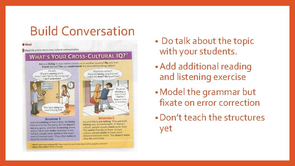 Build Conversation • Do talk about the topic with your students. • Add additional Build Conversation • Do talk about the topic with your students. • Add additional