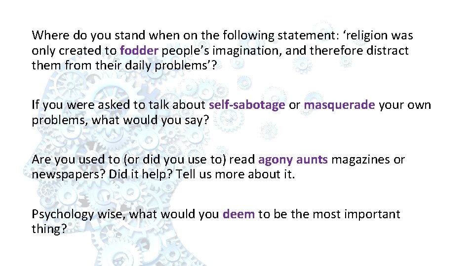 Where do you stand when on the following statement: ‘religion was only created to