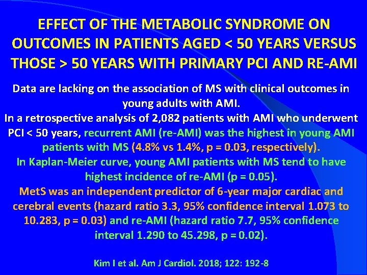 EFFECT OF THE METABOLIC SYNDROME ON OUTCOMES IN PATIENTS AGED < 50 YEARS VERSUS