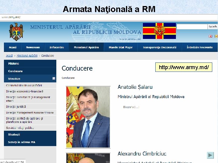 Armata Naţională a RM Ministerul Apărării este organul central al conducerii de Stat a