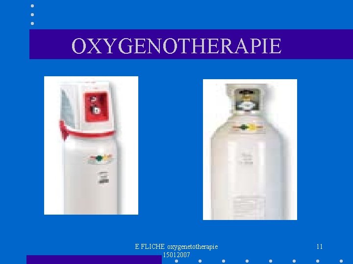 OXYGENOTHERAPIE E FLICHE oxygenetotherapie 15012007 11 