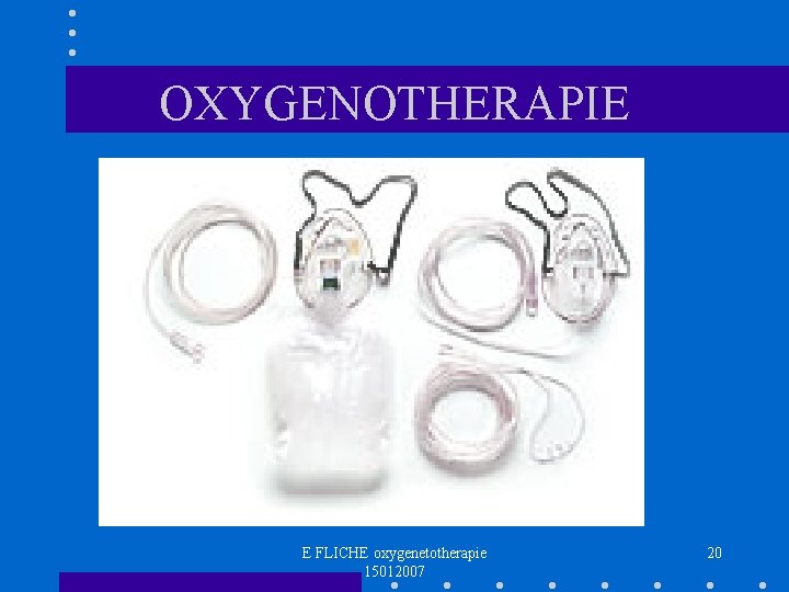 OXYGENOTHERAPIE E FLICHE oxygenetotherapie 15012007 20 